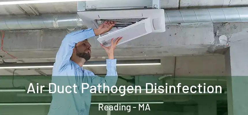  Air Duct Pathogen Disinfection Reading - MA