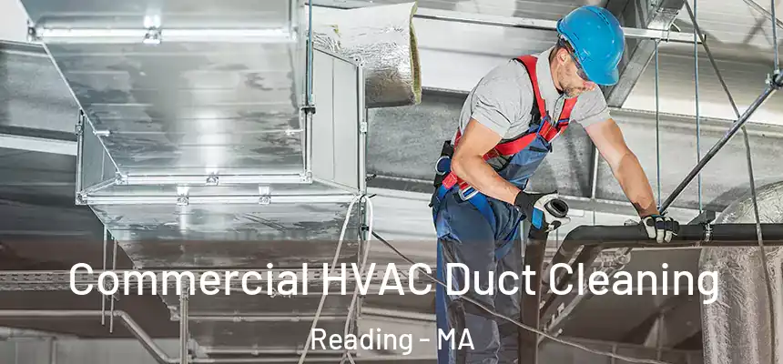  Commercial HVAC Duct Cleaning Reading - MA