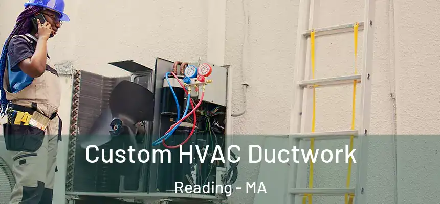  Custom HVAC Ductwork Reading - MA