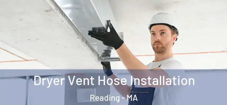  Dryer Vent Hose Installation Reading - MA