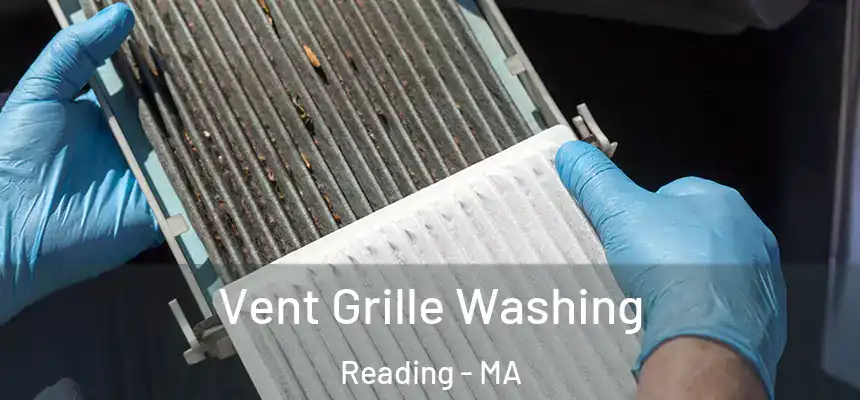  Vent Grille Washing Reading - MA